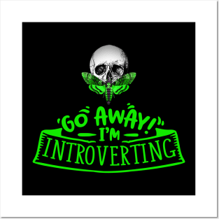 Go Away I'm Introverting - Skull Moth - Anti-Social Butterfly - acid green Posters and Art